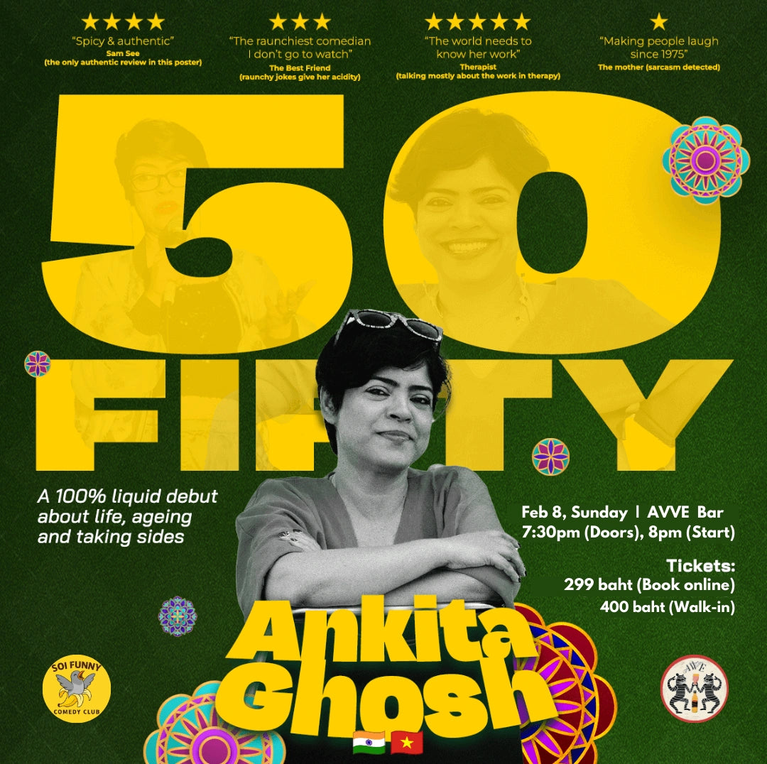 Bangkok: Ankita Ghosh - 50/Fifty - Stand Up Comedy Hour