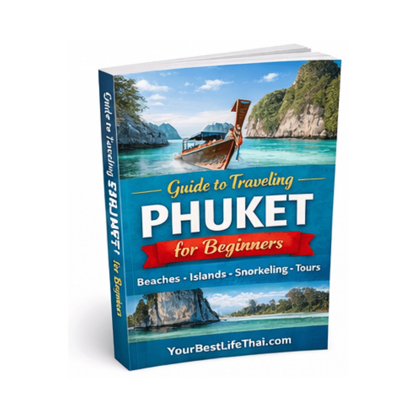 FREE Guide to Traveling Phuket Thailand for Beginners (Free PDF Download)